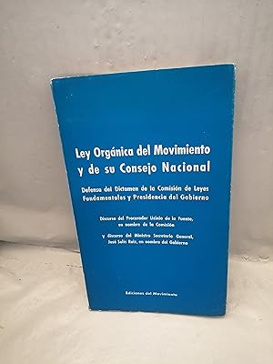 Imagen del vendedor de Ley Org�nica del Movimiento, de su Consejo Nacional. Defensa del dictamen de la Comisi�n de Leyes Fundamentales y Presidencia del Gobierno. Discursos (Primera edici�n 1967) a la venta por Libros Angulo