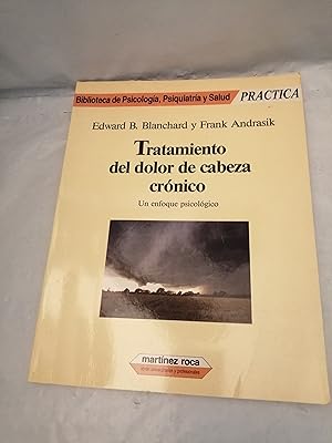 Bild des Verk�ufers f�r Tratamiento del Dolor de Cabeza Cr�nico: Un Enfoque Psicol�gico zum Verkauf von Libros Angulo