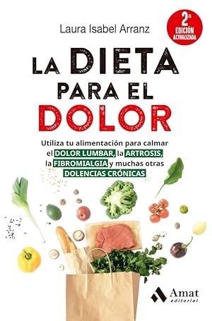 Seller image for LA DIETA PARA EL DOLOR (2A ED. ACTUALIZADA) for sale by Libros Tobal