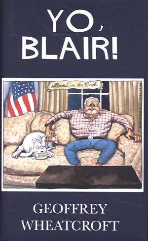 Bild des Verk�ufers f�r Yo, Blair!: Tony Blair's Disastrous Premiership zum Verkauf von MusicMagpie