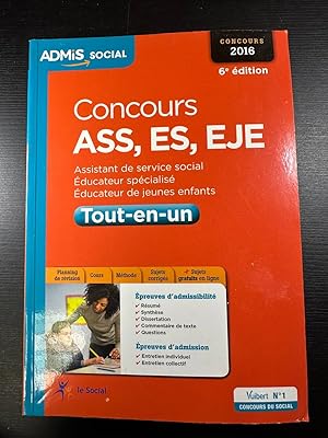 Bild des Verk�ufers f�r Concours ASS ES EJE - Tout-en-un: Assistant de service social �ducateur sp�cialis� �ducateur de jeunes enfants - Concours 2016 zum Verkauf von D�mons & Merveilles