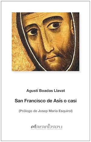 Immagine del venditore per SAN FRANCISCO DE ASIS O CASI venduto da Libros Tobal
