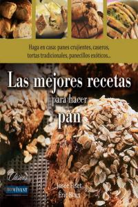 Immagine del venditore per MEJORES RECETAS PARA HACER PAN,LAS venduto da Libros Tobal