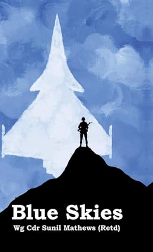 Bild des Verk�ufers f�r Blue Skies : Military Stories of a Different Kind zum Verkauf von AHA-BUCH GmbH