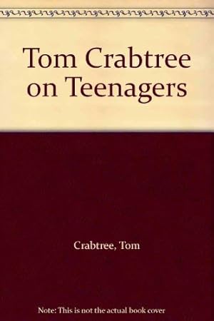 Immagine del venditore per Tom Crabtree on Teenagers venduto da WeBuyBooks