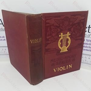 Immagine del venditore per The Story of the Violin (Music Story series) venduto da BookAddiction (IOBA, IBooknet)