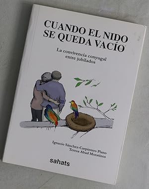 Imagen del vendedor de Cuando el nido se queda vac�o : la convivencia conyugal entre jubilados a la venta por Librer�a Alonso Quijano