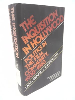 Bild des Verk�ufers f�r The inquisition in Hollywood: Politics in the film community, 1930-1960 zum Verkauf von ThriftBooksVintage