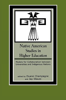 Imagen del vendedor de Native American Studies in Higher Education: Models for Collaboration Between Universities and Indigenous Nations (Paperback or Softback) a la venta por BargainBookStores