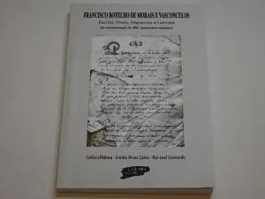 Immagine del venditore per FRANCISCO BOTELHO DE MORAIS E VASCONCELOS. ESCRITOR, POETA, HISPANISTA E LATINISTA venduto da LIBRERIACB