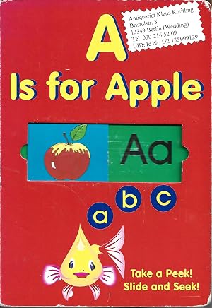Seller image for A Is for Apple. Take a Peek Slide and Seek ! for sale by Klaus Kreitling