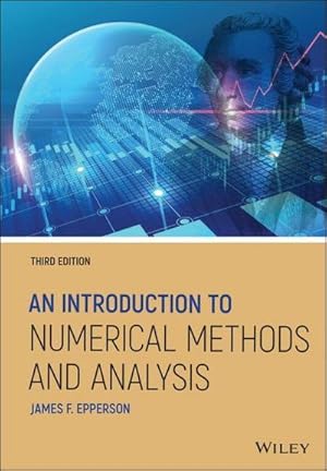 Bild des Verkufers fr An Introduction to Numerical Methods and Analysis zum Verkauf von AHA-BUCH GmbH