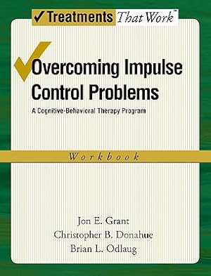 Seller image for Overcoming Impulse Control Problems: A Cognitive-Behavioral Therapy Program Workbook (Paperback or Softback) for sale by BargainBookStores