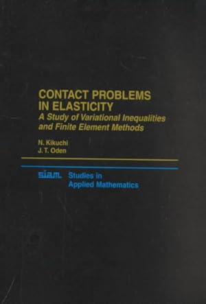 Immagine del venditore per Contact Problems in Elasticity : A Study of Variational Inequalities and Finite Element Methods venduto da GreatBookPricesUK