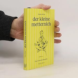 Immagine del venditore per der kleine metternich: Eine f�rstliche Biografie venduto da Bookbot