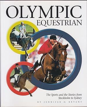 Immagine del venditore per Olympic Equestrian: The Sports and the Stories from Stockholm to Sydney venduto da HORSE BOOKS PLUS LLC