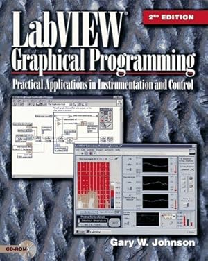 Seller image for LabVIEW Graphical Programming : Practical Applications in Instrumentation and Control for sale by Goodwill of Silicon Valley