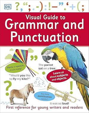 Bild des Verkufers fr Visual Guide to Grammar and Punctuation: First Reference for Young Writers and Readers zum Verkauf von WeBuyBooks