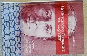 Seller image for Understanding Computers and Cognition: A New Foundation for Design for sale by Blue Vase Books