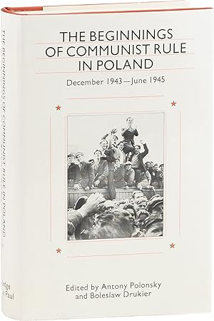 Bild des Verk�ufers f�r The Beginnings of Communist Rule in Poland; December 1943-June 1945 zum Verkauf von Lorne Bair Rare Books, ABAA