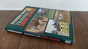 Bild des Verk�ufers f�r Training the show Jumper zum Verkauf von BoundlessBookstore