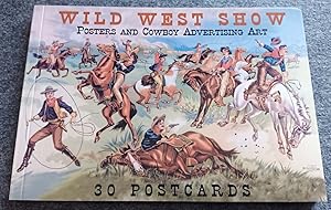 Bild des Verk�ufers f�r Wild West Show - Posters and Cowboy advertising Art - 30 Postcards zum Verkauf von B�cherwelt Wagenstadt