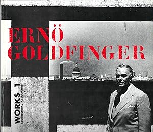 Erno Goldfinger: Works 1: Architectural Association