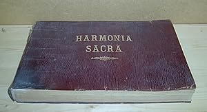 Harmonia-Sacra, or A choice Collection of Psalm and Hymn Tunes & in Two and Three Parts For the V...