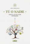 Immagine del venditore per Tu o nadie. Manual de evolucion empresarial venduto da Agapea Libros