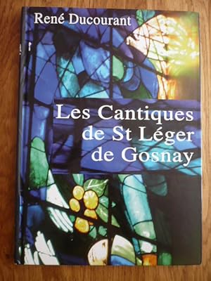 Les Cantiques de Saint-Léger de Gosnay