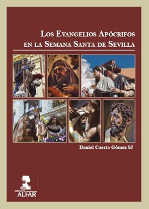 Imagen del vendedor de LOS EVANGELIOS AP�CRIFOS EN LA SEMANA SANTA DE SEVILLA a la venta por Libros Tobal
