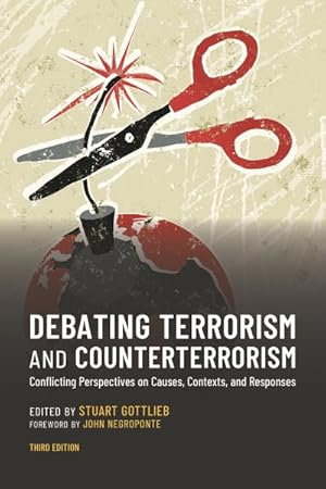 Seller image for Debating Terrorism and Counterterrorism : Conflicting Perspectives on Causes, Contexts, and Responses for sale by GreatBookPrices