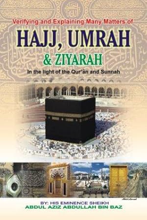 Seller image for Verifying & Explaining Many Matters of Hajj , Umrah & Ziyarah for sale by WeBuyBooks