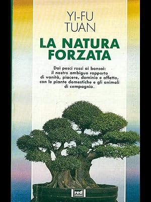 Bild des Verkufers fr La natura forzata zum Verkauf von Librodifaccia