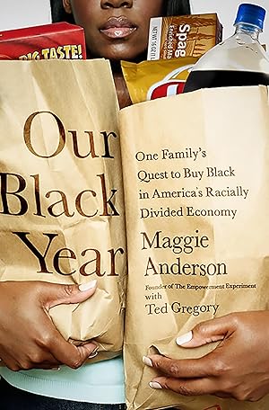 Immagine del venditore per Our Black Year: One Family's Quest to Buy Black in America's Racially Divided Economy venduto da Goodwill