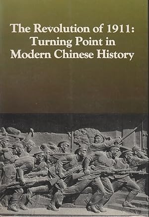 Bild des Verkufers fr The Revolution of 1911. Turning Point in Modern Chinese History. zum Verkauf von Asia Bookroom ANZAAB/ILAB