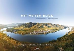 Bild des Verk�ufers f�r Mit weitem Blick : Nieder�sterreich in Landschaftsportr�ts zum Verkauf von AHA-BUCH GmbH