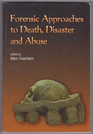 Bild des Verk�ufers f�r Forensic Approaches to Death, Disaster and Abuse zum Verkauf von Q's Books Hamilton