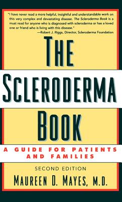 Imagen del vendedor de The Scleroderma Book: A Guide for Patients and Families (Hardback or Cased Book) a la venta por BargainBookStores
