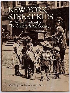 Bild des Verk�ufers f�r New York Street Kids: 136 Photographs Selected by The Children's Aid Society zum Verkauf von Between the Covers-Rare Books, Inc. ABAA
