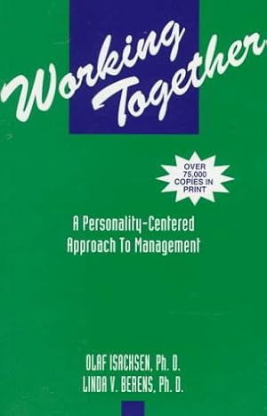 Seller image for Working Together: A Personality-Centered Approach to Management, Third Edition for sale by Off The Shelf