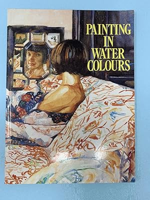 Imagen del vendedor de Painting in Watercolours a la venta por Cambridge Recycled Books