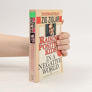 Bild des Verkufers fr Raising Positive Kids in a Negative World zum Verkauf von Bookbot