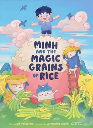 Imagen del vendedor de Minh and the Magic Grains of Rice a la venta por GreatBookPricesUK