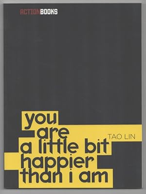 Bild des Verkufers fr You Are A Little Bit Happier Than I Am zum Verkauf von Jeff Hirsch Books, ABAA