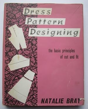 Seller image for Dress Pattern Designing, The Basic Principles Of Cut And Fit [With Metric Supplement] for sale by K Books Ltd ABA ILAB