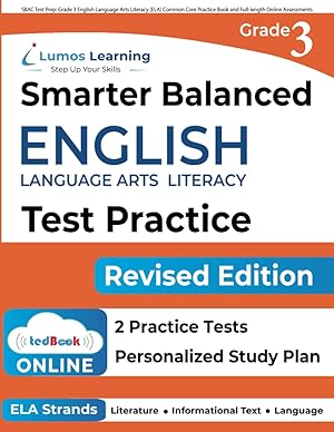 Immagine del venditore per SBAC Test Prep: Grade 3 English Language Arts Literacy (ELA) Common Core Practice Book and Full-length Online Assessments: Smarter Balanced Study Guide (SBAC by Lumos Learning) venduto da -OnTimeBooks-