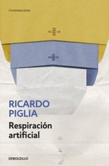 Imagen del vendedor de Respiraci�n artificial / Ricardo Piglia. a la venta por Iberoamericana