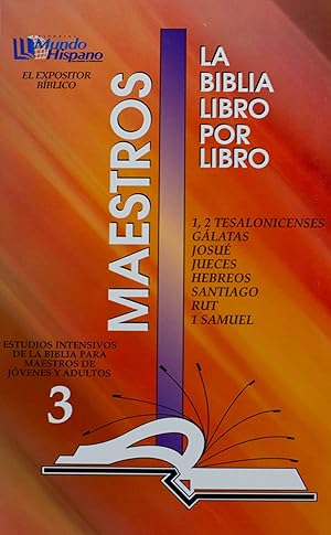Imagen del vendedor de La Biblia Libro Por Libro: Maestros-Jovenes y Adultos Libro 3 = 1, 2 Tes. Galatas, Josue, Jueces, Hebreos, Santiago, Rut, 1 Samuel (Spanish Edition) a la venta por Big River Books