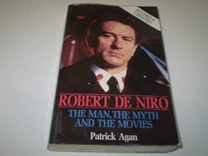 Image du vendeur pour Robert de Niro: The Man, the Myth and the Movies mis en vente par WeBuyBooks